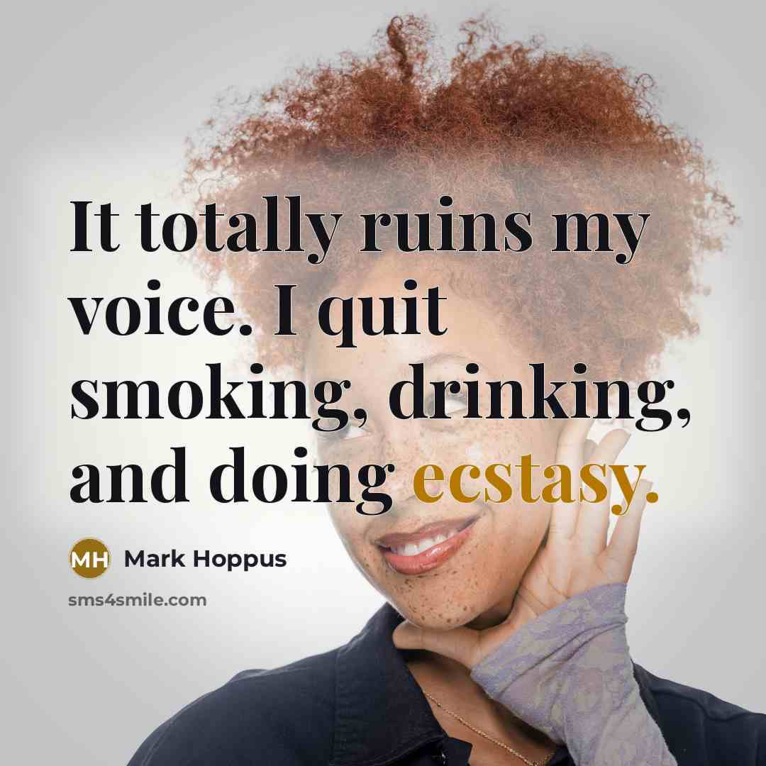 “It totally ruins my voice. I quit smoking, drinking, and…” quote by Mark Hoppus
