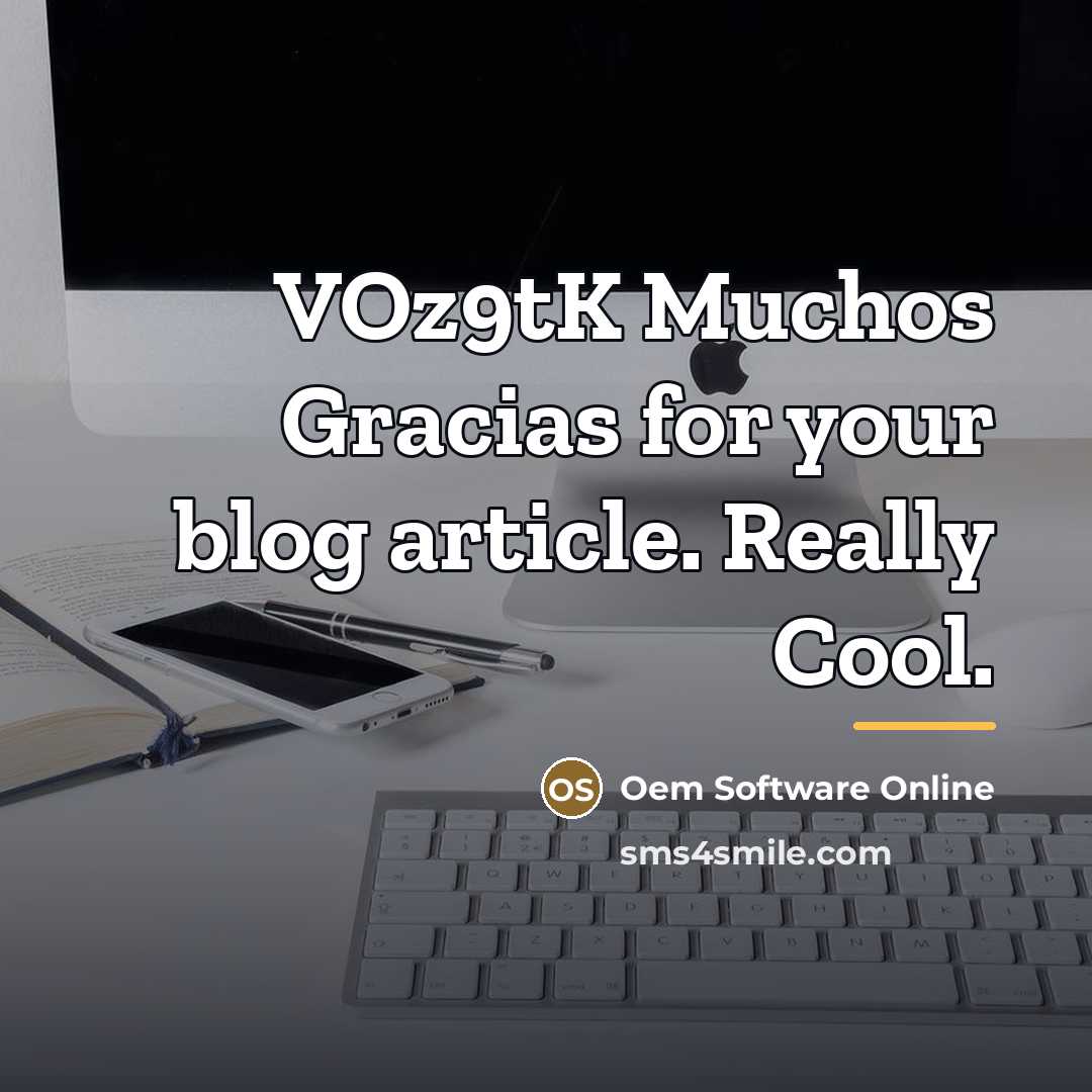 “VOz9tK Muchos Gracias for your blog article. Really Cool.…” quote by Oem Software Online
