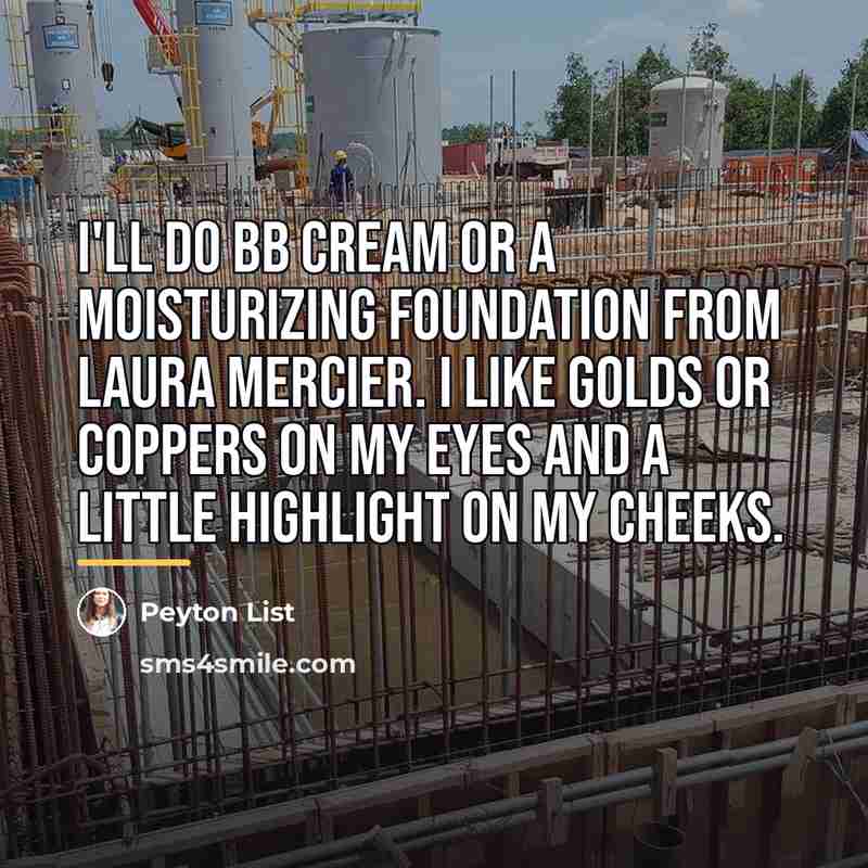 “I'll do BB cream or a moisturizing foundation from Laura…” quote by Peyton List