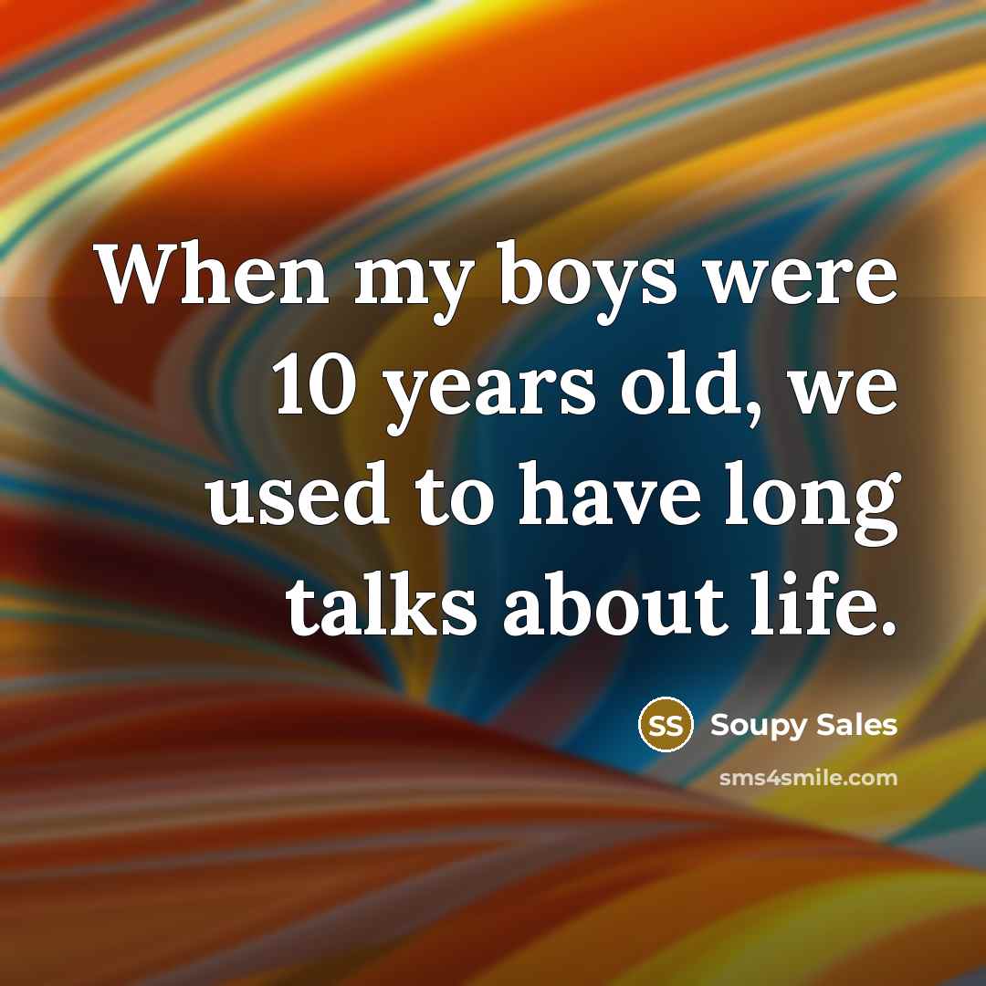 “When my boys were 10 years old, we used to…” quote by Soupy Sales