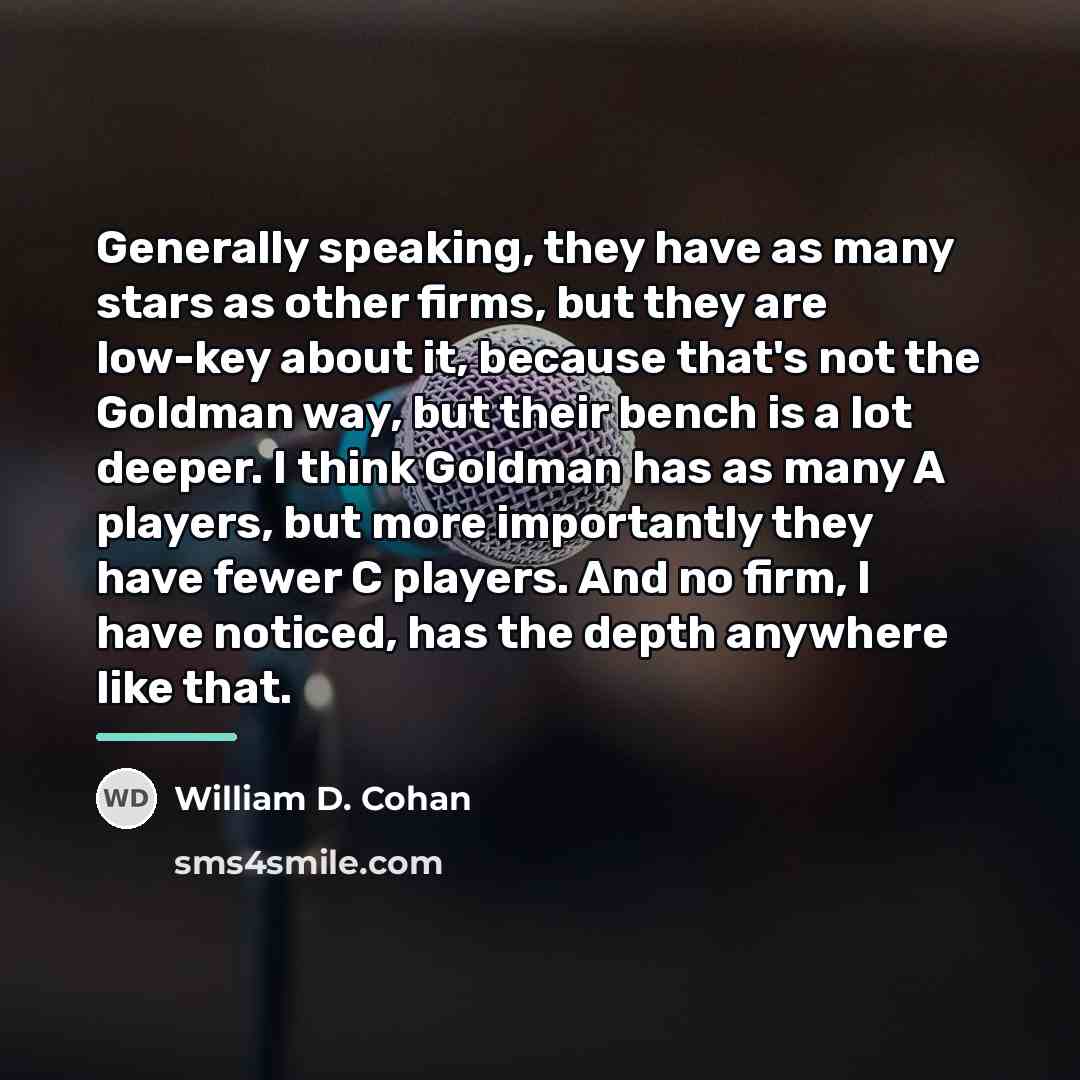 “Generally speaking, they have as many stars as other firms,…” quote by William D. Cohan
