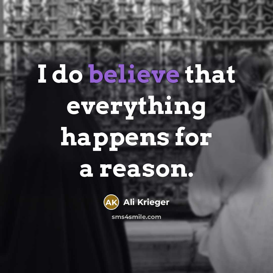 “I do believe that everything happens for a reason.…” quote by Ali Krieger