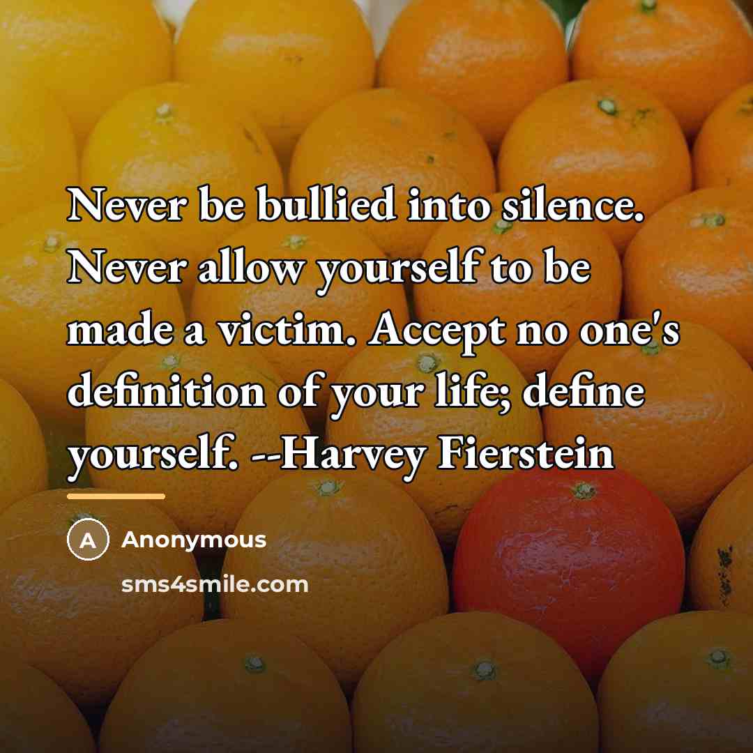 “Never be bullied into silence. Never allow yourself to be…” quote by Anonymous