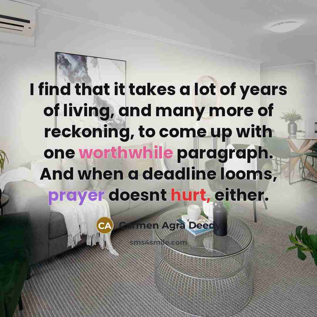 “I find that it takes a lot of years of…” quote by Carmen Agra Deedy