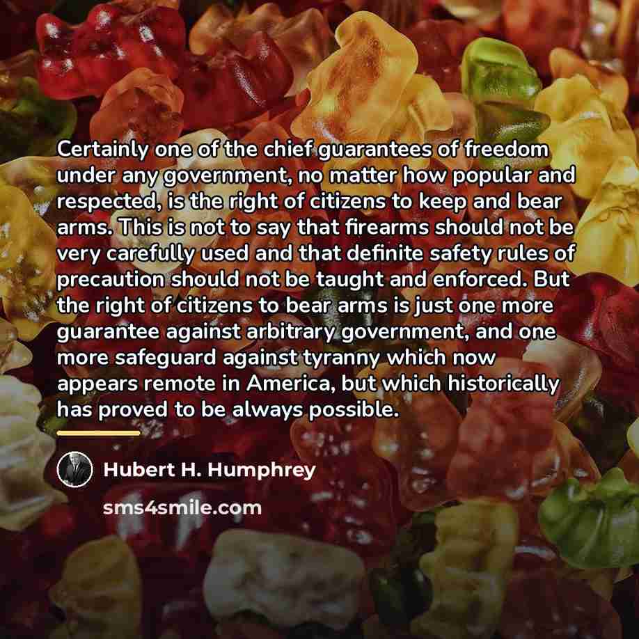 “Certainly one of the chief guarantees of freedom under any…” quote by Hubert H. Humphrey