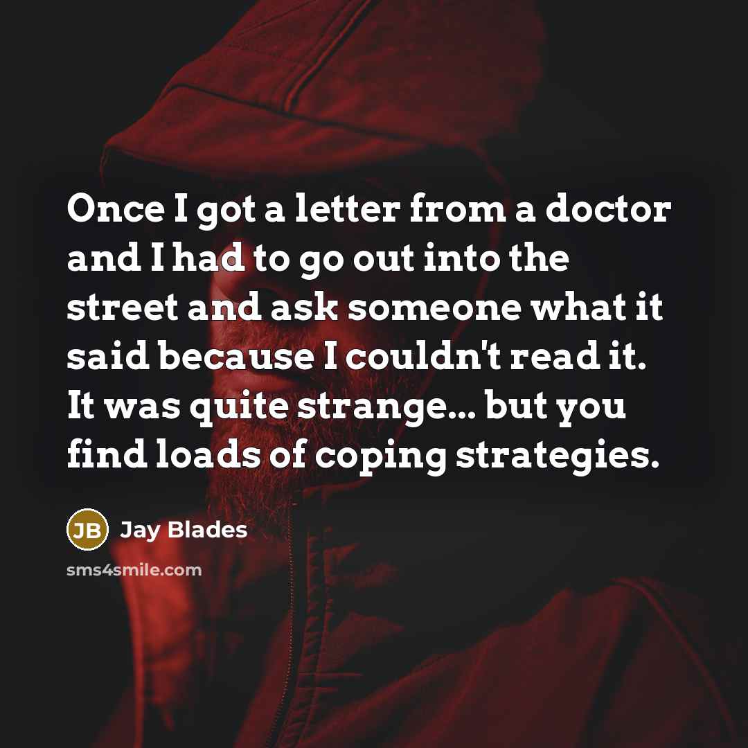 “Once I got a letter from a doctor and I…” quote by Jay Blades