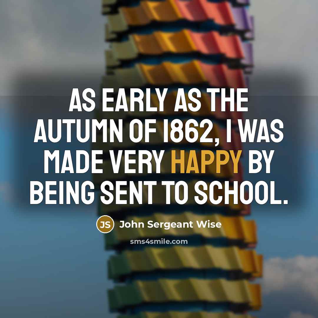 “As early as the autumn of 1862, I was made…” quote by John Sergeant Wise