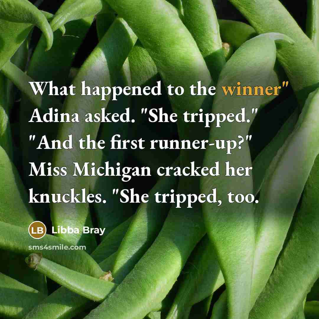 “What happened to the winner" Adina asked. "She tripped." "And…” quote by Libba Bray