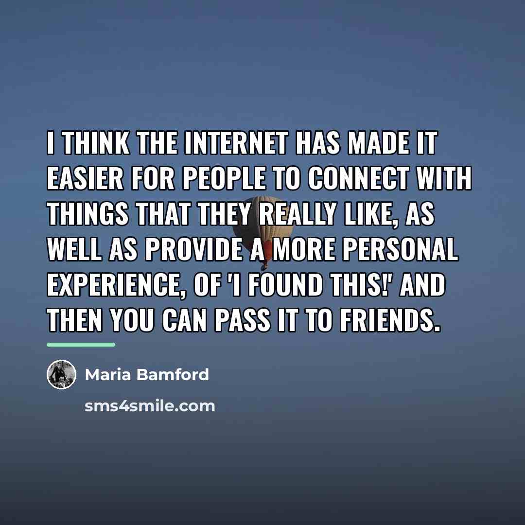 “I think the Internet has made it easier for people…” quote by Maria Bamford