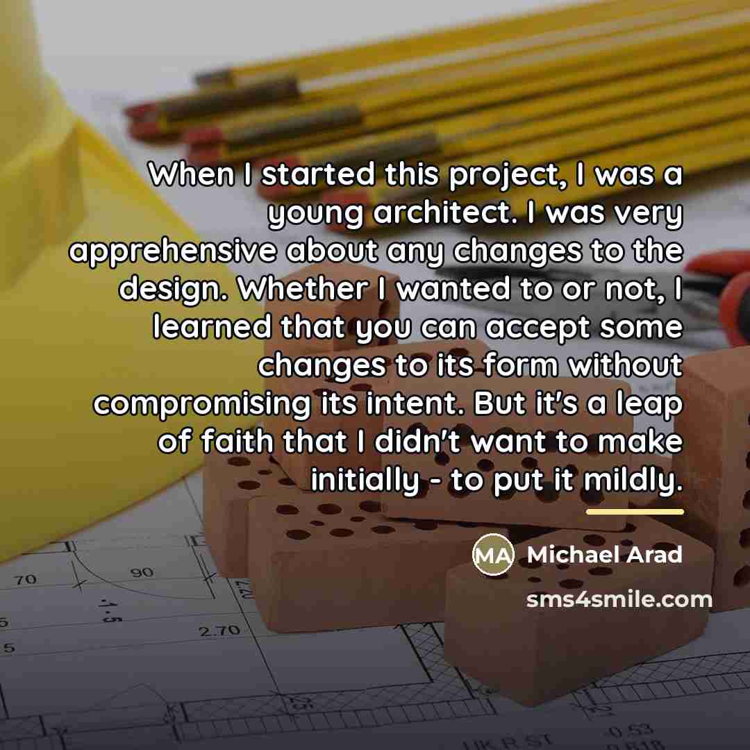 “When I started this project, I was a young architect.…” quote by Michael Arad