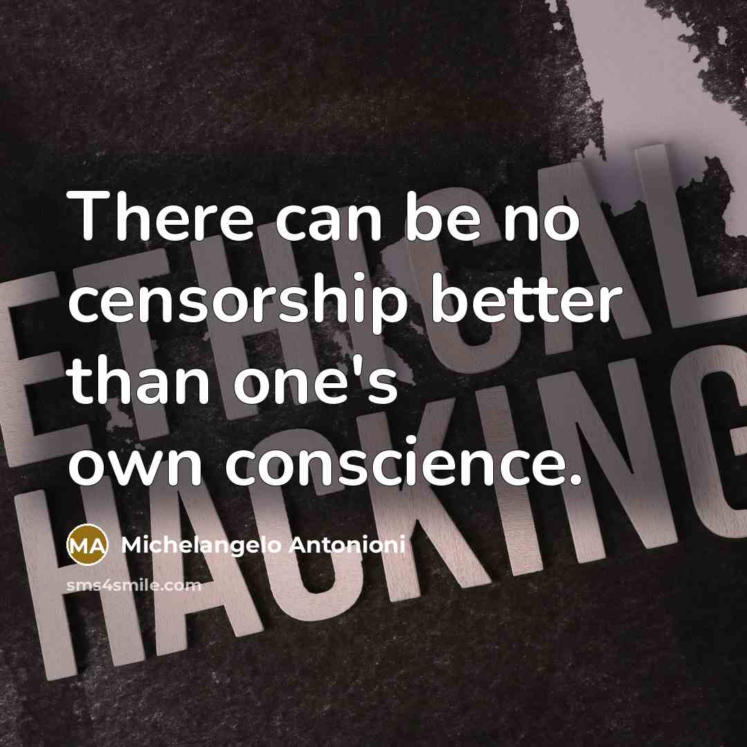 “There can be no censorship better than one's own conscience.…” quote by Michelangelo Antonioni