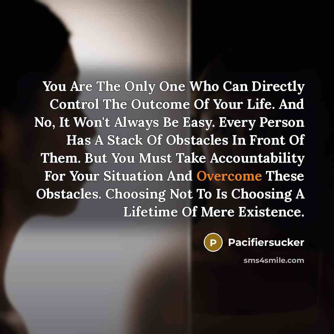 “You Are The Only One Who Can Directly Control The…” quote by Pacifiersucker