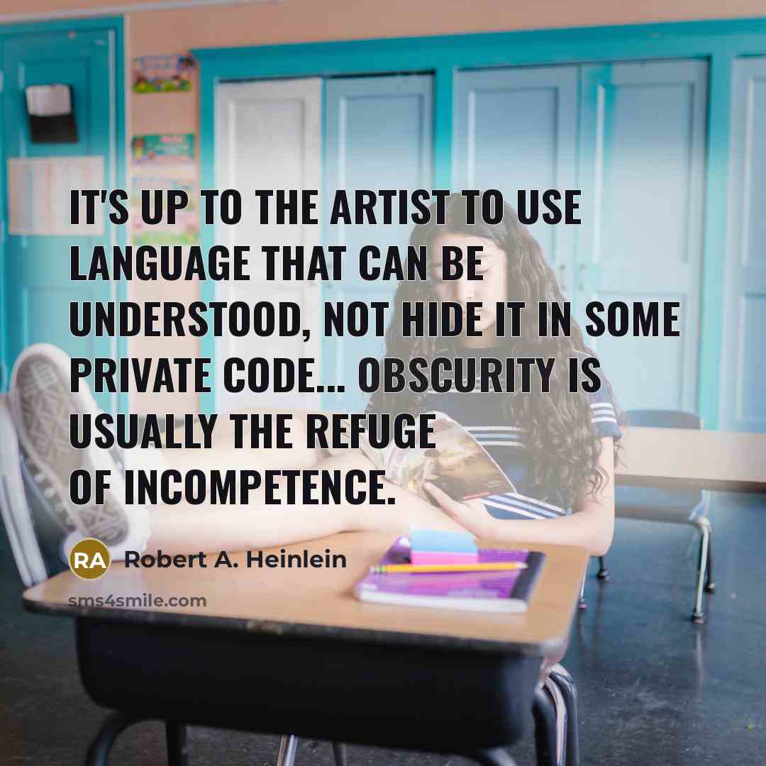 “It's up to the artist to use language that can…” quote by Robert A. Heinlein