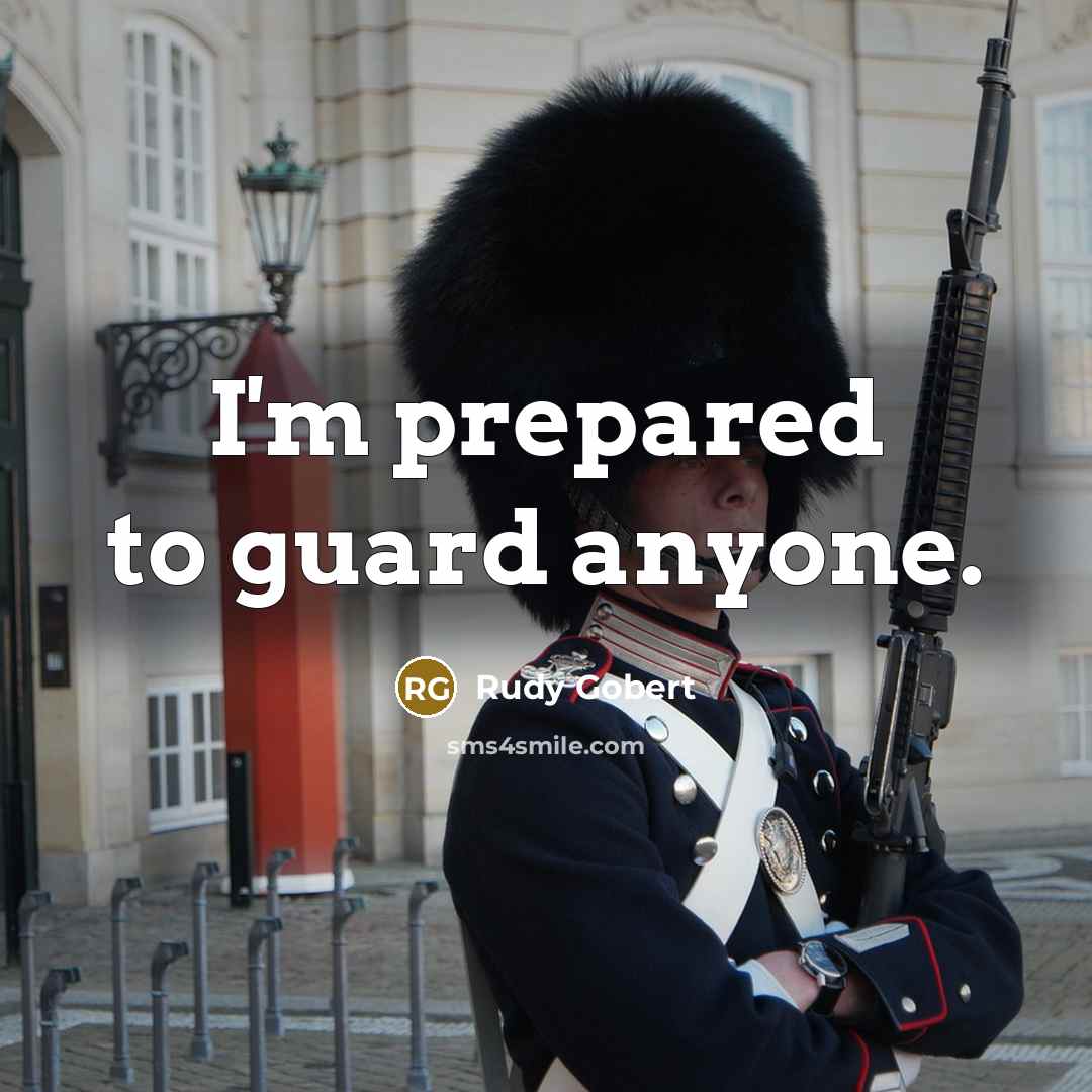 “I'm prepared to guard anyone.…” quote by Rudy Gobert