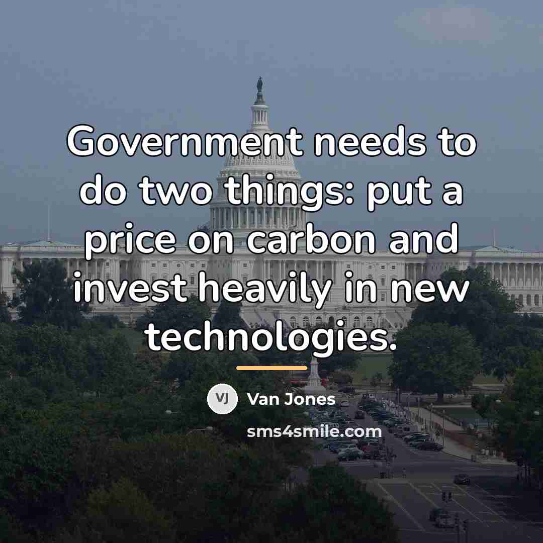 “Government needs to do two things: put a price on…” quote by Van Jones