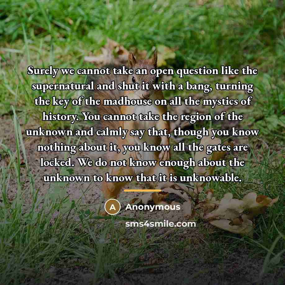 “Surely we cannot take an open question like the supernatural…” quote by Anonymous