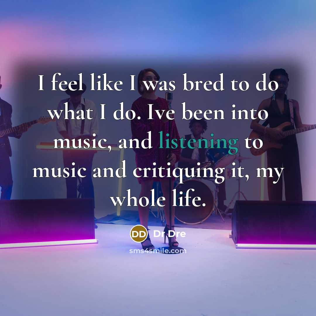 “I feel like I was bred to do what I…” quote by Dr Dre