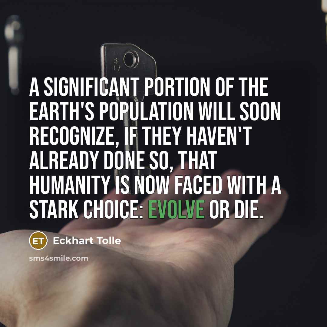 “A significant portion of the earth's population will soon recognize,…” quote by Eckhart Tolle