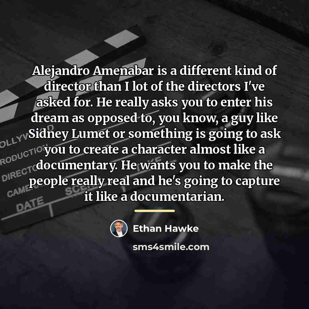 “Alejandro Amenabar is a different kind of director than I…” quote by Ethan Hawke