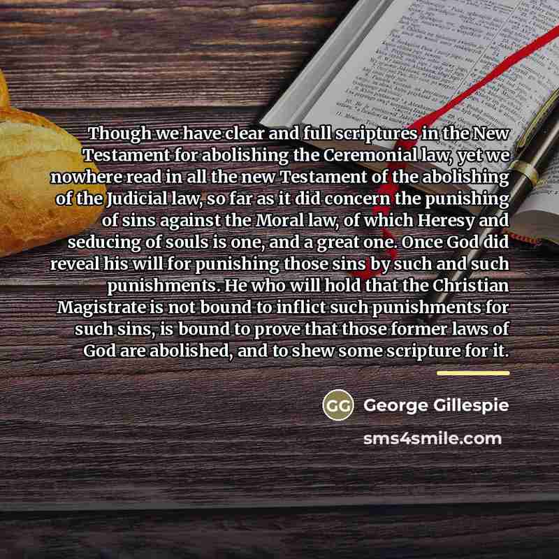 “Though we have clear and full scriptures in the New…” quote by George Gillespie