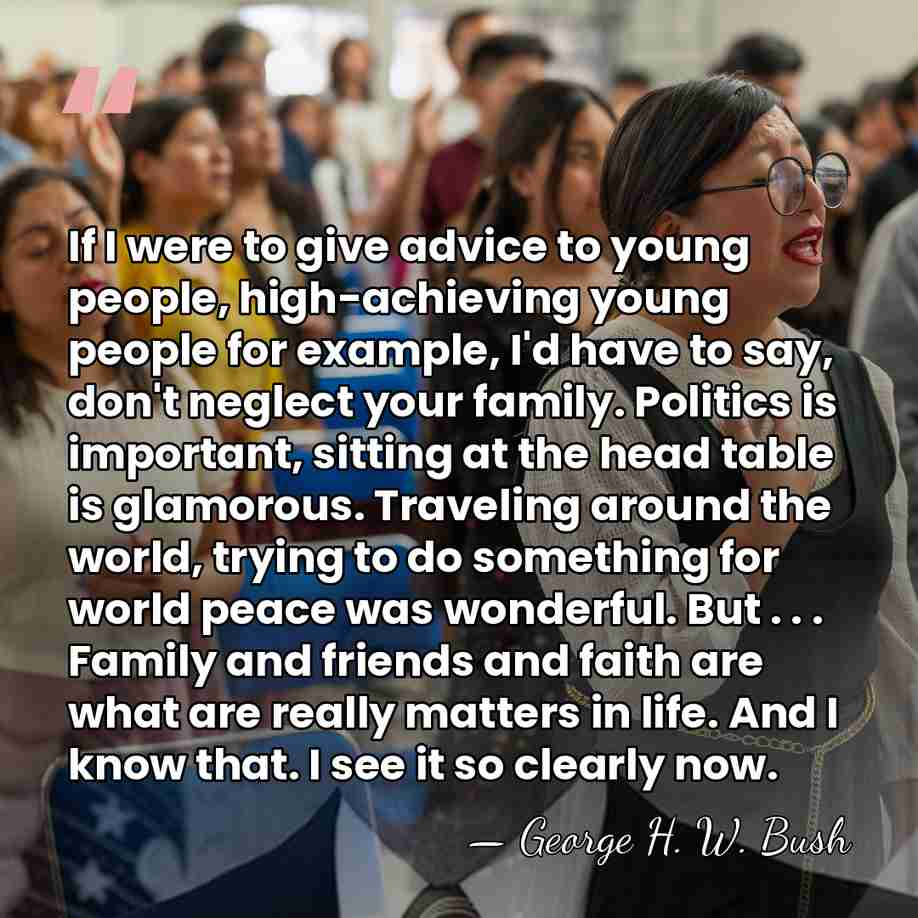 If I were to give advice to young people, high-achieving young people&hellip; - George H. W. Bush