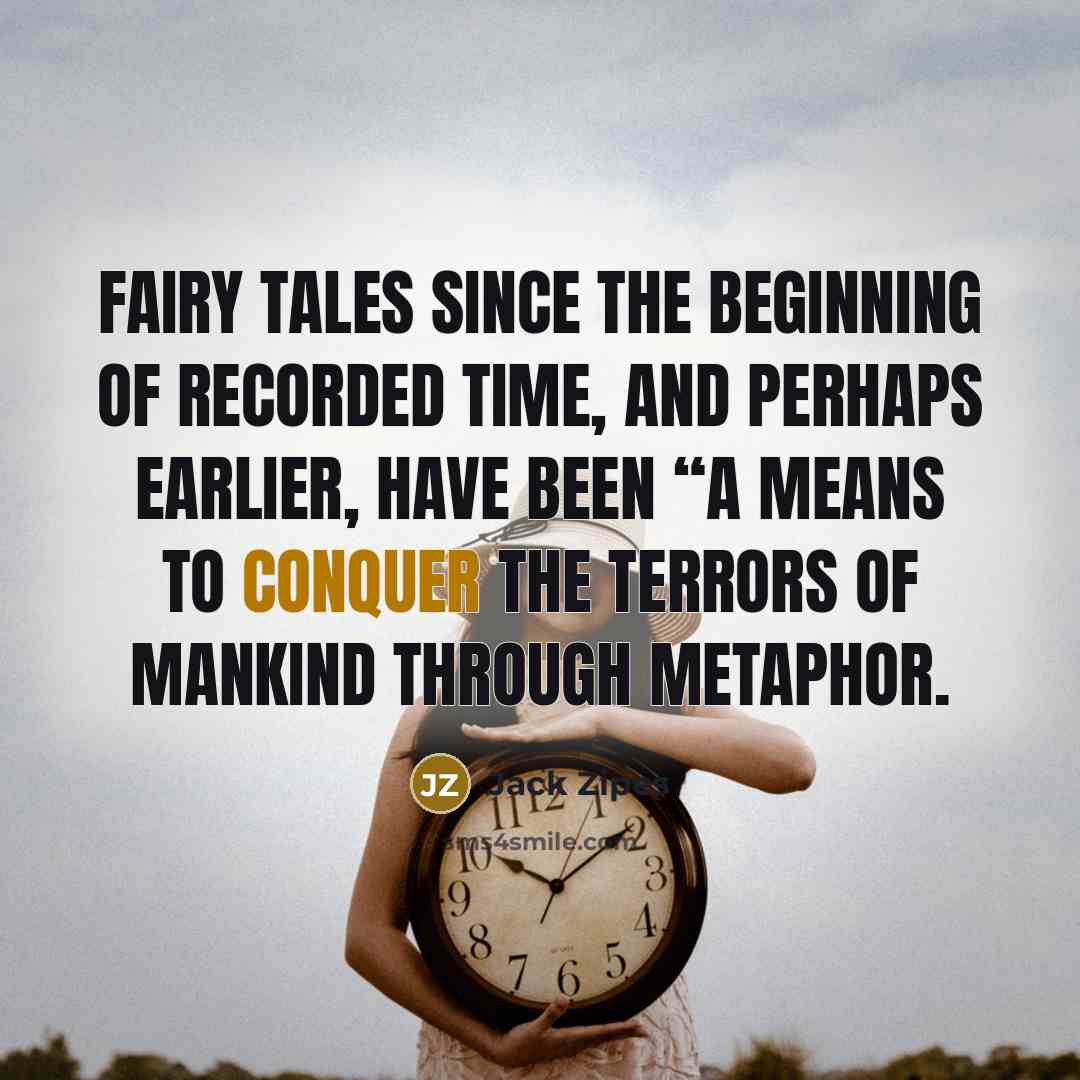 “Fairy tales since the beginning of recorded time, and perhaps…” quote by Jack Zipes