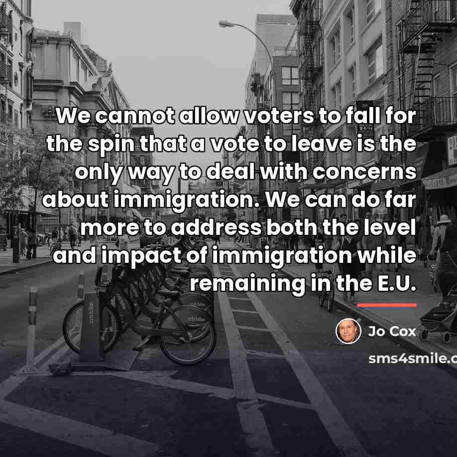 “We cannot allow voters to fall for the spin that…” quote by Jo Cox