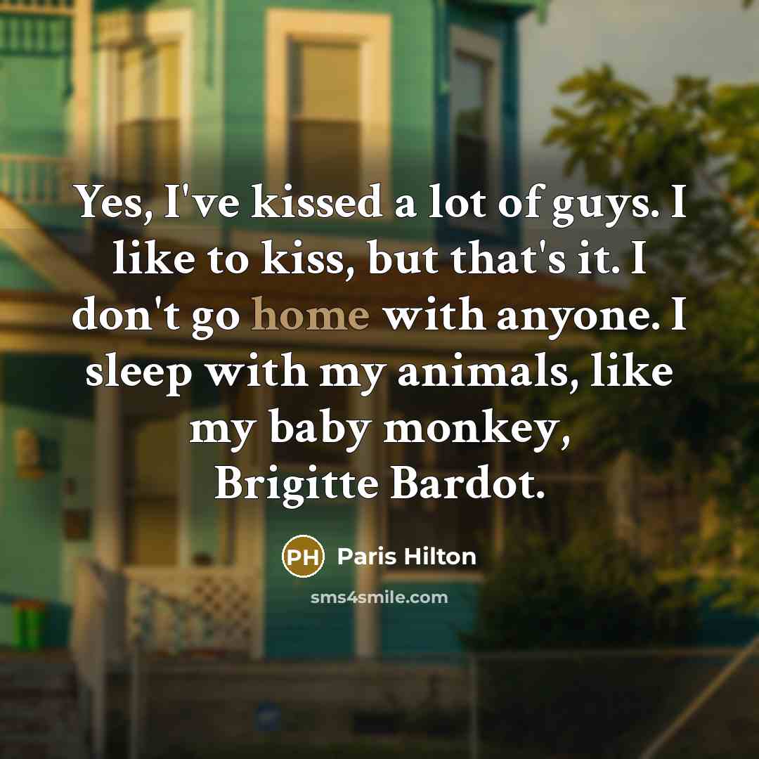 “Yes, I've kissed a lot of guys. I like to…” quote by Paris Hilton