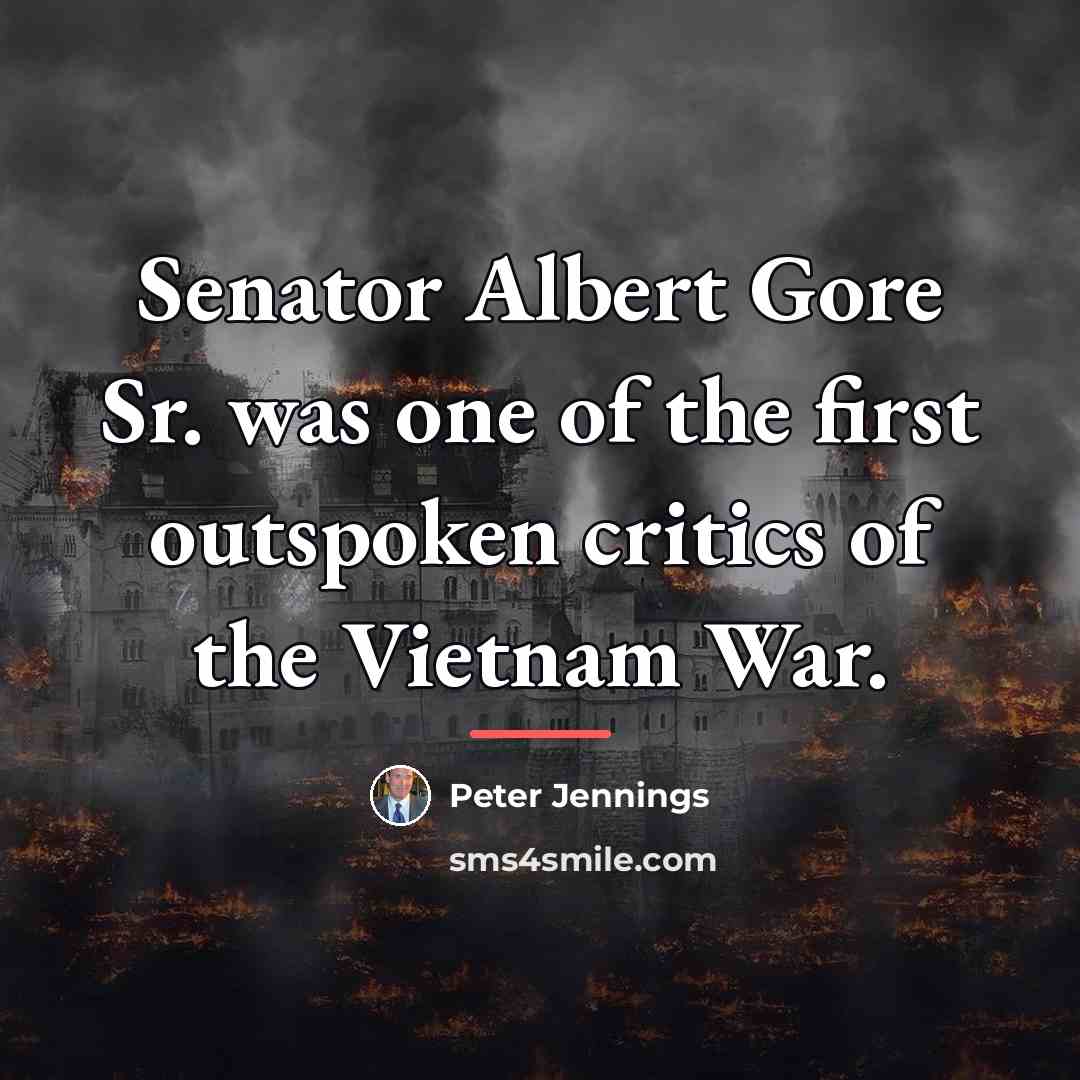 “Senator Albert Gore Sr. was one of the first outspoken…” quote by Peter Jennings