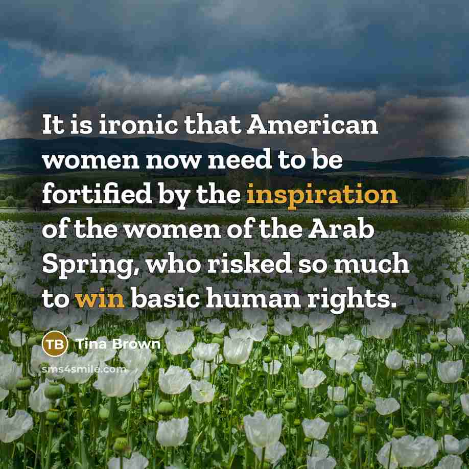“It is ironic that American women now need to be…” quote by Tina Brown