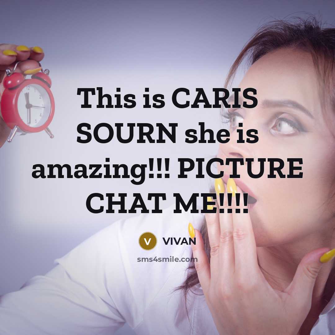 “This is CARIS SOURN she is amazing!!! PICTURE CHAT ME!!!!…” quote by VIVAN