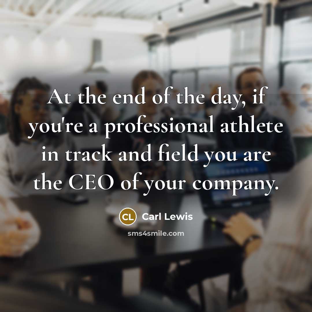 “At the end of the day, if you're a professional…” quote by Carl Lewis