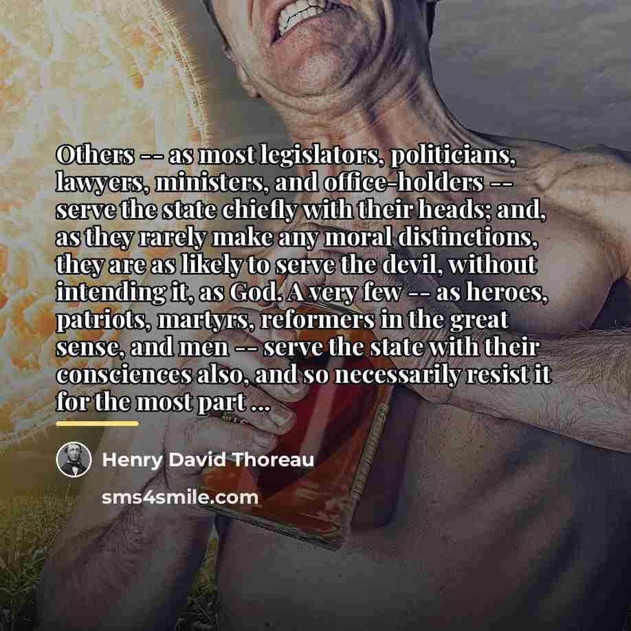 “Others -- as most legislators, politicians, lawyers, ministers, and office-holders…” quote by Henry David Thoreau
