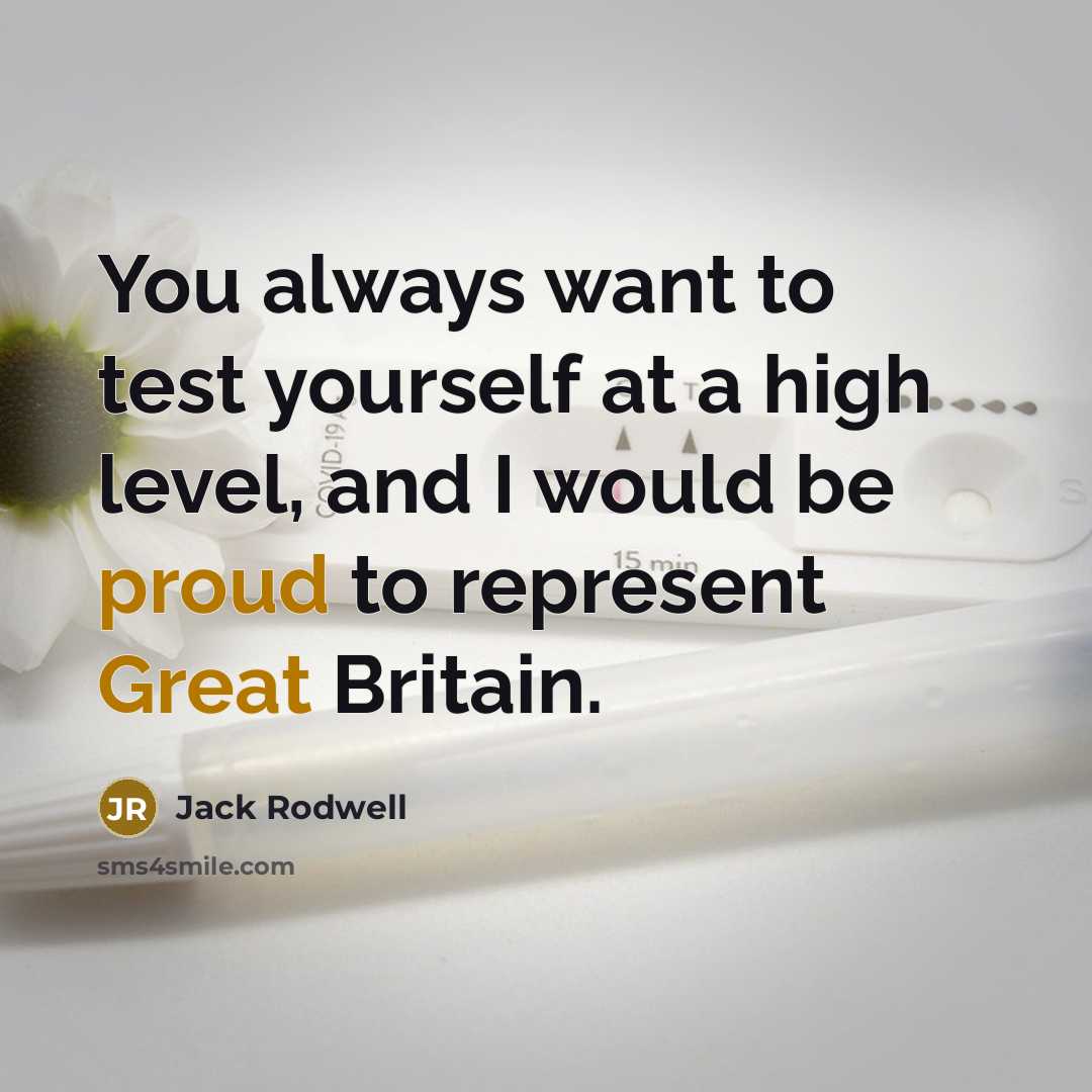 “You always want to test yourself at a high level,…” quote by Jack Rodwell