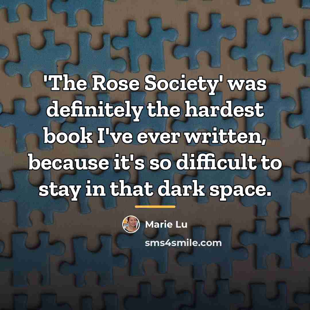 “'The Rose Society' was definitely the hardest book I've ever…” quote by Marie Lu