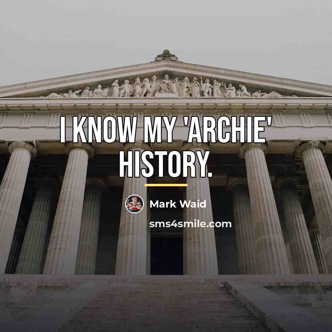 “I know my 'Archie' history.…” quote by Mark Waid