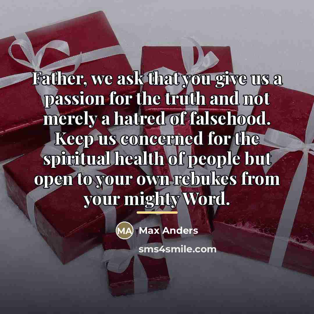 “Father, we ask that you give us a passion for…” quote by Max Anders
