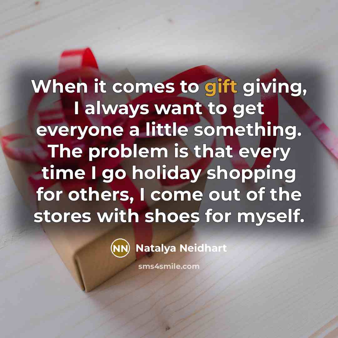 “When it comes to gift giving, I always want to…” quote by Natalya Neidhart
