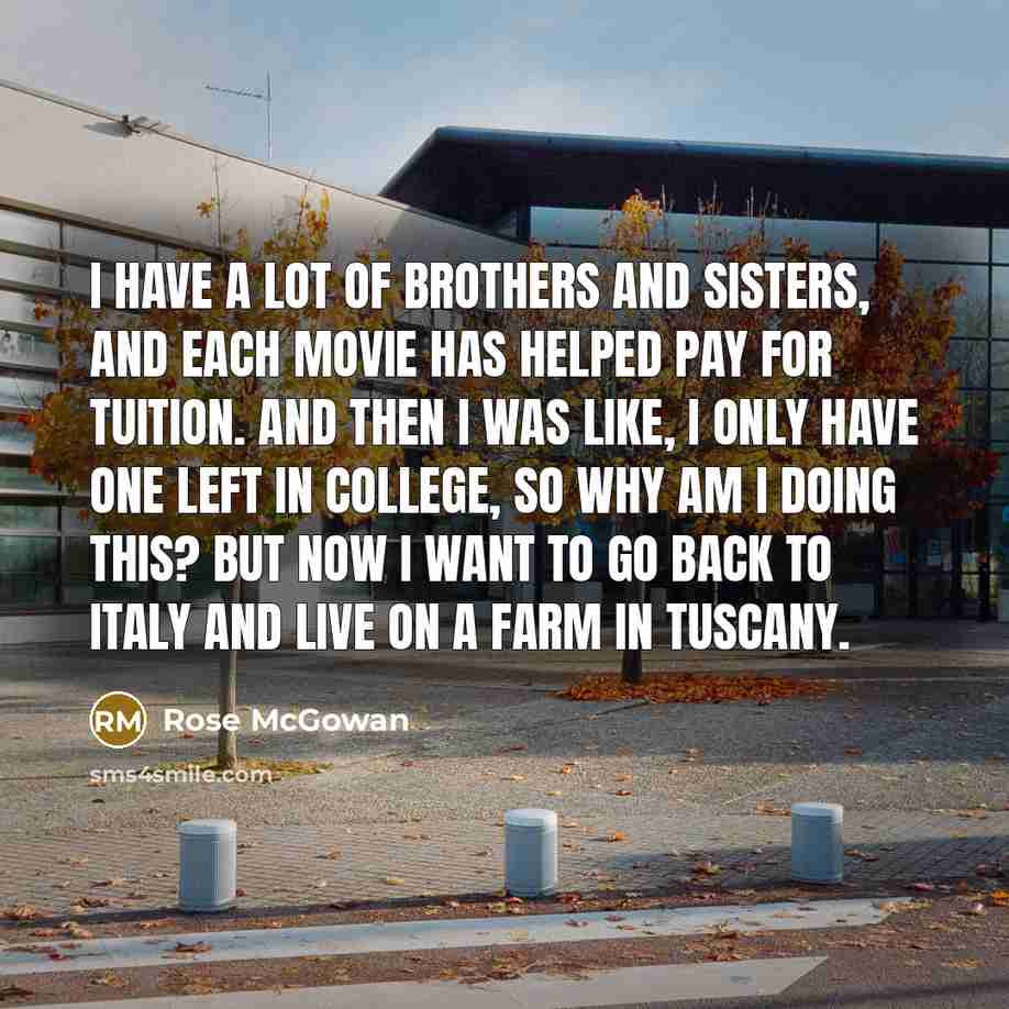 “I have a lot of brothers and sisters, and each…” quote by Rose McGowan