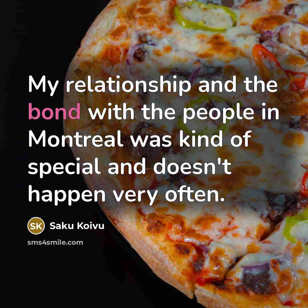 “My relationship and the bond with the people in Montreal…” quote by Saku Koivu