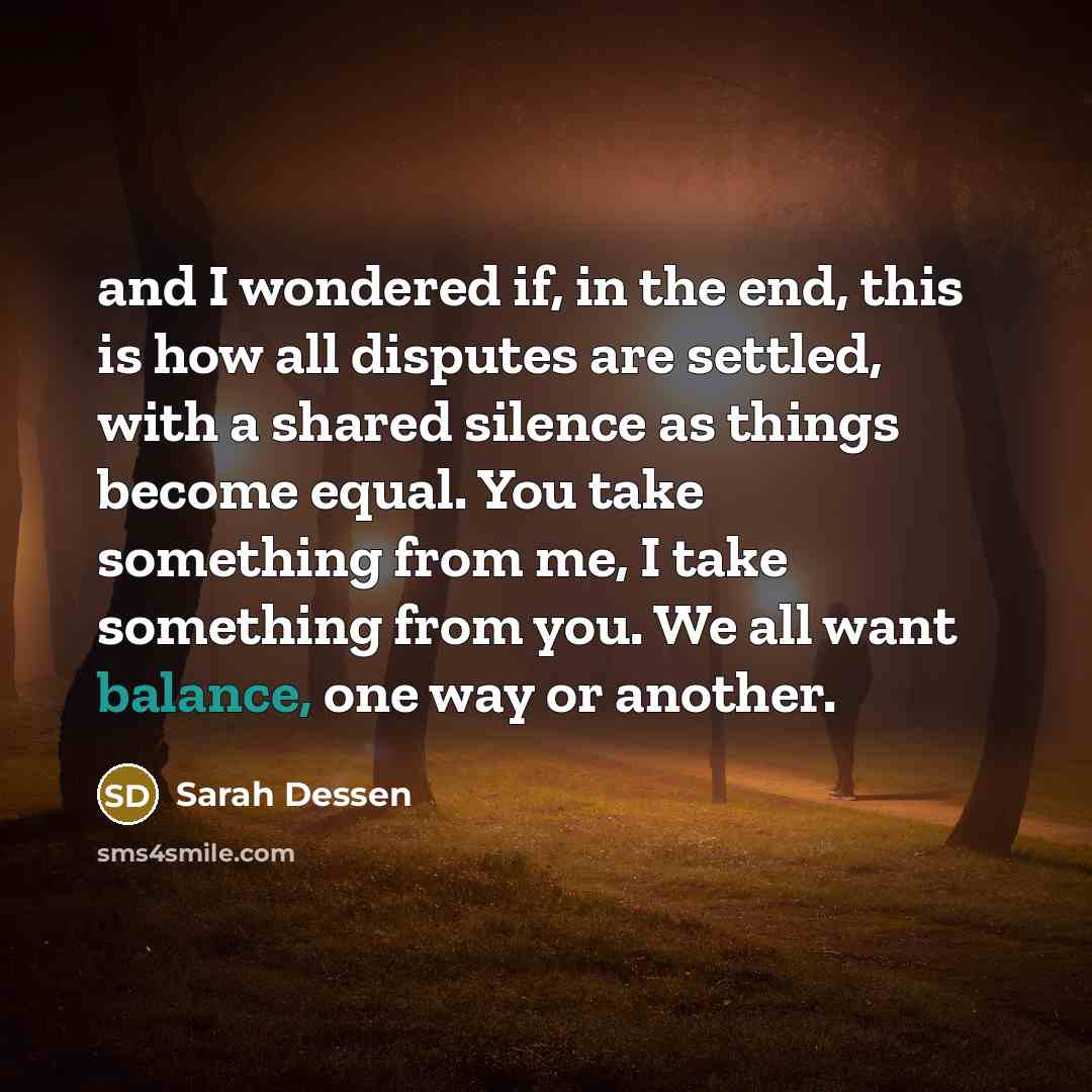 “and I wondered if, in the end, this is how…” quote by Sarah Dessen