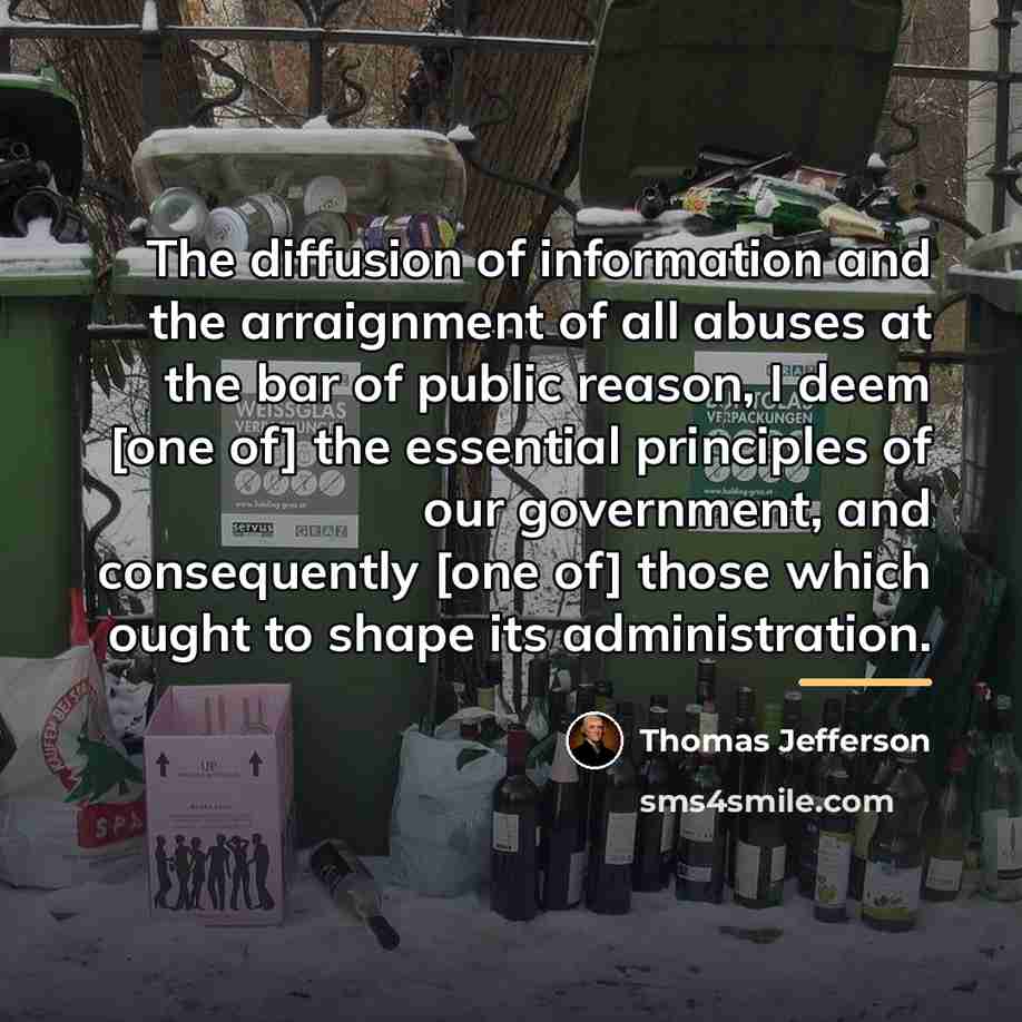 “The diffusion of information and the arraignment of all abuses…” quote by Thomas Jefferson