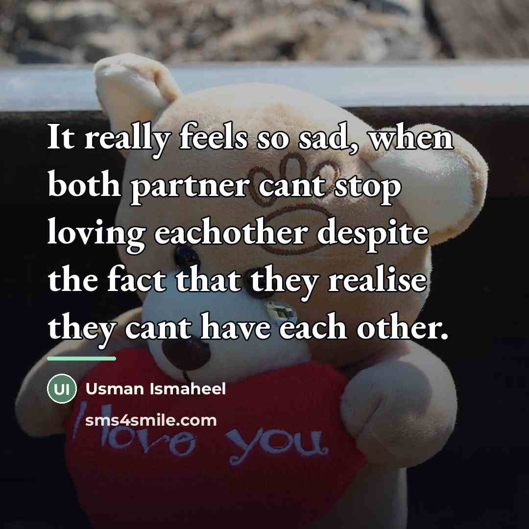“It really feels so sad, when both partner cant stop…” quote by Usman Ismaheel