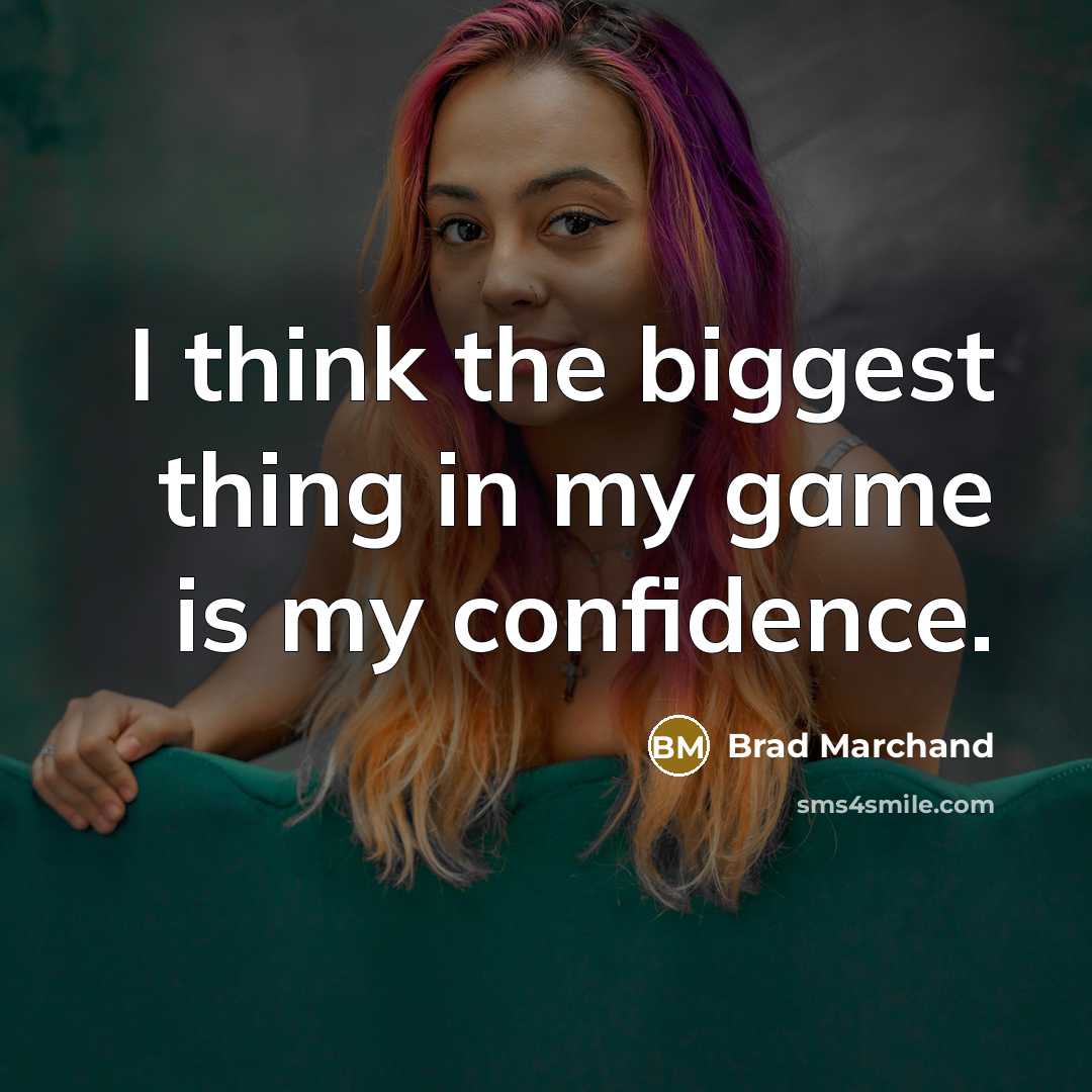 “I think the biggest thing in my game is my…” quote by Brad Marchand