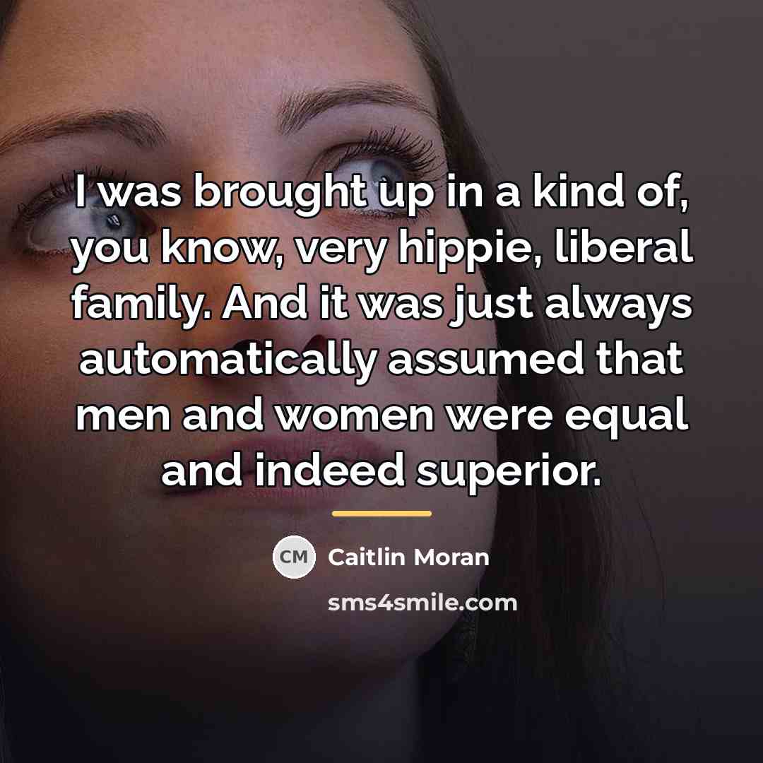 “I was brought up in a kind of, you know,…” quote by Caitlin Moran