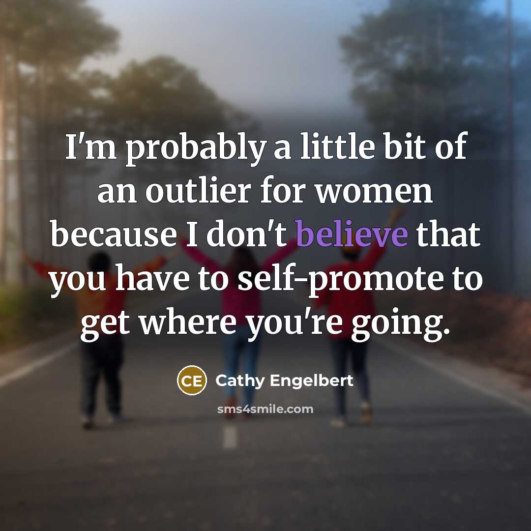“I'm probably a little bit of an outlier for women…” quote by Cathy Engelbert