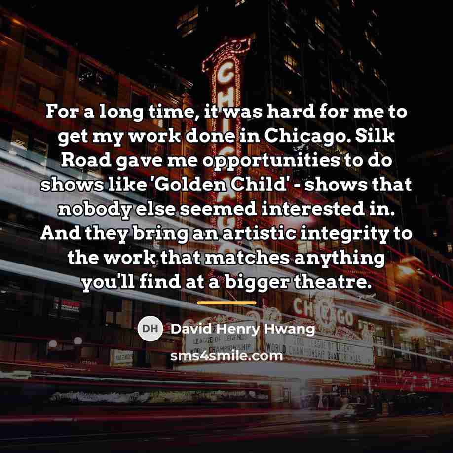 “For a long time, it was hard for me to…” quote by David Henry Hwang