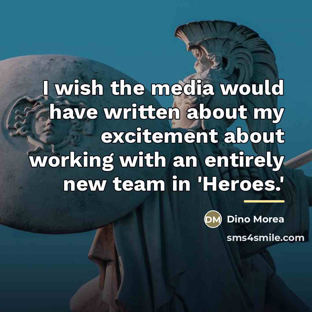 “I wish the media would have written about my excitement…” quote by Dino Morea
