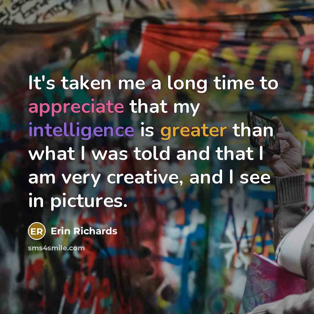 “It's taken me a long time to appreciate that my…” quote by Erin Richards
