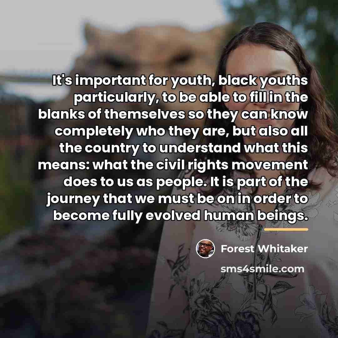 “It's important for youth, black youths particularly, to be able…” quote by Forest Whitaker